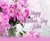 331346 happy mother s day sister.jpg from mothers sist