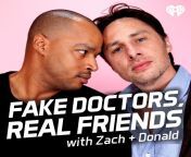 fake doctors real friends with zach n donald 768x768.jpg from seth sex doctors real