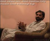 baloch national hero baloch republican party president nawab brahumdagh bugti.jpg from baloch‏ ‏sex‏