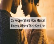 tk people share how mental illness affects their sex life 1280x640.jpg from sex son mental