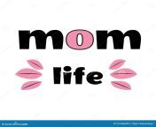 mom life typography poster motivational inspirational phrase happy mother day concept banner greeting card tshirt design 216566403.jpg from Â» an mom