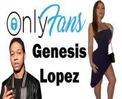 thqgenesis mia lopez porn onlyfans from genesis lopez onlyfans nude sex tape video