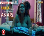 anari 2023 ullu app hindi porn web series ep 2.jpg from anari ullu web nude image
