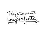 perfectamente imperfecta.jpg from perfectamenteimperfecta88@gmail com