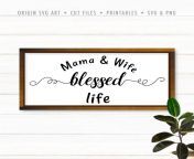 mothers day 02 mama and wife blessed life 3.jpg from wife mama