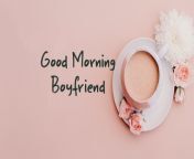 good morning messages for boyfriend.jpg from meroing bf emez
