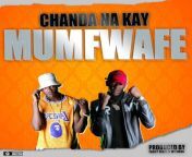 chanda na kay mumfwafe prod by fraicy beats jay swagg 810x777.jpg from www bedwap