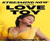 love toy 2023 neonx hindi 720p hevc unrated hdrip x265 aac short film.jpg from 1১১ 2৪ desi tadka 2020 unrated 720p hevc hdrip balloons hindi s02e01 hot web series