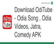 download oditube odia song odia videos jatra comedy.apk from odia bhauja sex videoپنجابی سکس لوکل