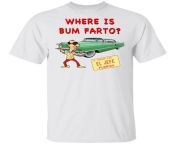 where is bum farto shirt.jpg from shirt bum