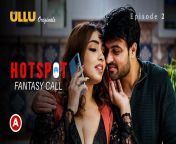 hotspot fantasy call s01e02 2021 hindi hot web series ullu.jpg from hot web series ek cute si love