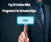 top 10 online mba programs for scholarships.jpg from to 10 mba prova com