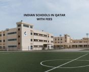indian schools in qatar with fees.jpg from indian school and saxbedio com