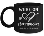 we re on our honeymoon funny couples new husband wife mug 11oz mug black front 2000x jpgv1691595448 from new hasbend and wife hanimoon xxx cctv