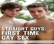 straight guys first time gay sex stories.jpg from sex sex gar
