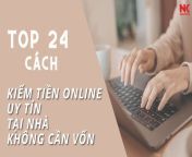 top 24 cách kiếm tiền online uy tín tại nhà không cần vốn.jpg from cách kiếm tiền online không cần vốn【tk88 tv】 xtvs