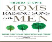 moms raising sons to be men32540 1686260223 jpgc1 from www moms passions com