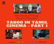 the movieholics podcast a tamil podcast 122b se02e01 taboo in tamil cinema part 1 tamil 2022 500x500.jpg from tamil shemel sex xxx à¦…à¦ªà§ à¦