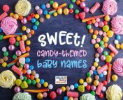 sweet candy style baby names.jpg from ekiiti name sweet