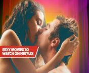 sexy movies to watch on netflix jpgquality80 from sexi hot movies
