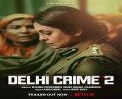delhi crime 2 jpegw729 from action madam hindi crime thriller film best hindi suspense movie in 2020 full