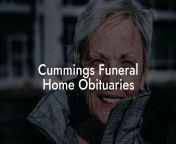 cummings funeral home obituaries eulogy assistant.jpg from hynme